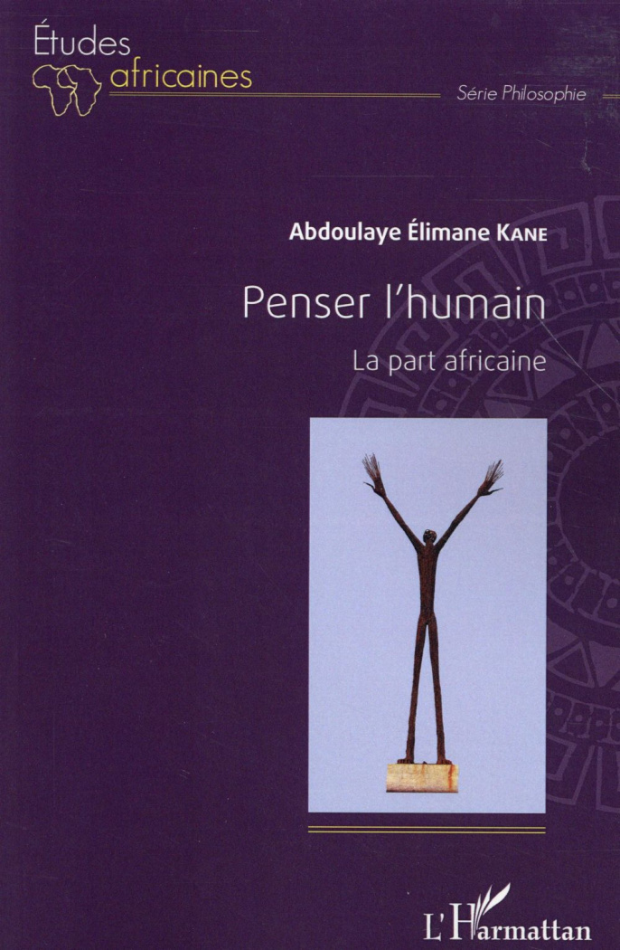 PENSER L'HUMAIN. LA PART AFRICAINE