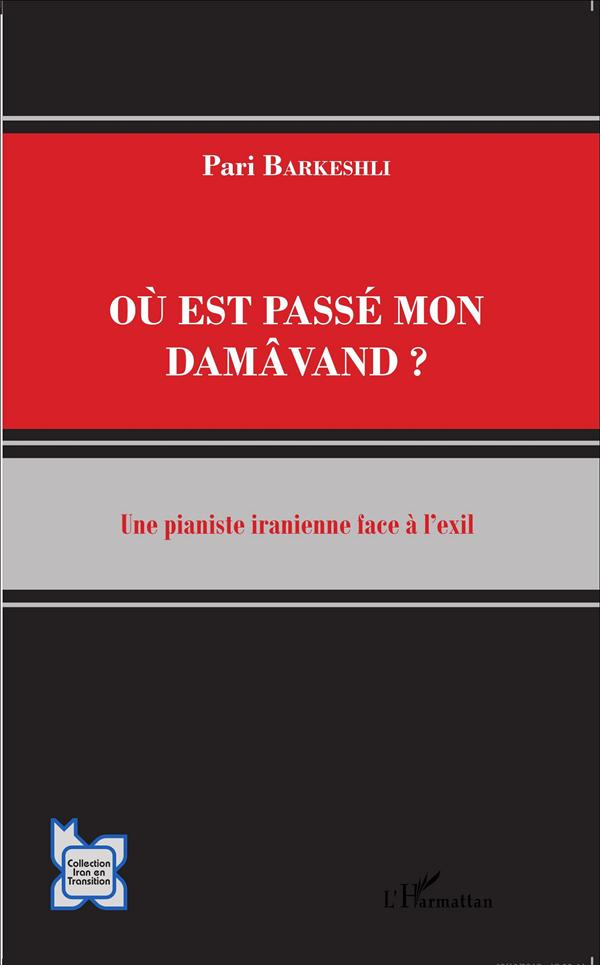 Où est passé mon Damâvand ? Une pianiste iranienne face à l'exil