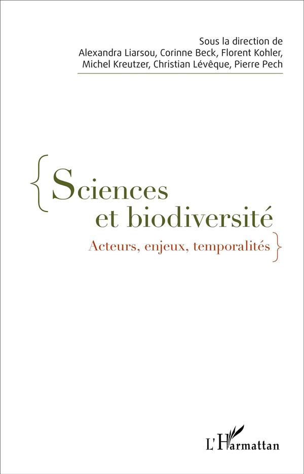 Sciences et biodiversité. Acteurs, enjeux, temporalités