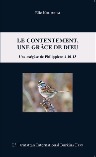 Le contentement, une grâce de Dieu. Une exégèse de Philippiens 4.10-13