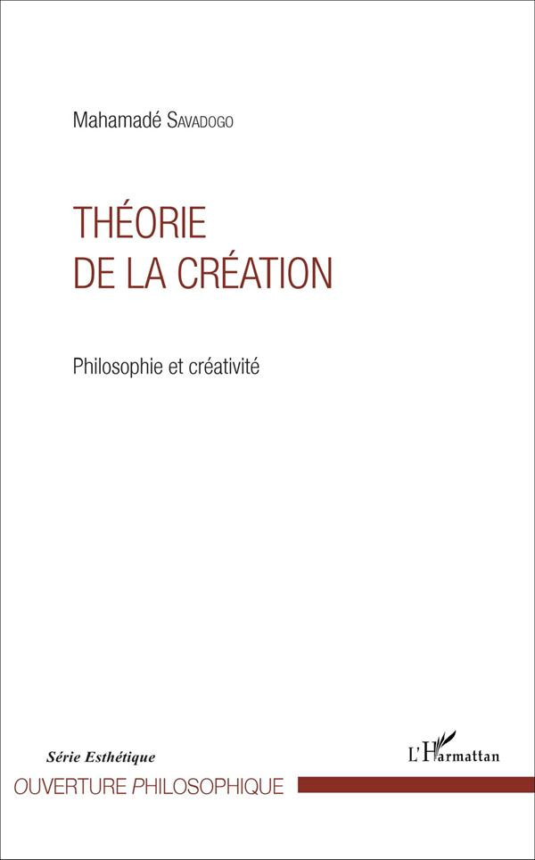 Théorie de la création. Philosophie et créativité