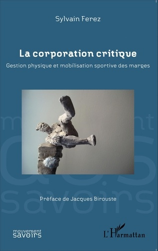 La corporation critique. Gestion physique et mobilisation sportive des marges