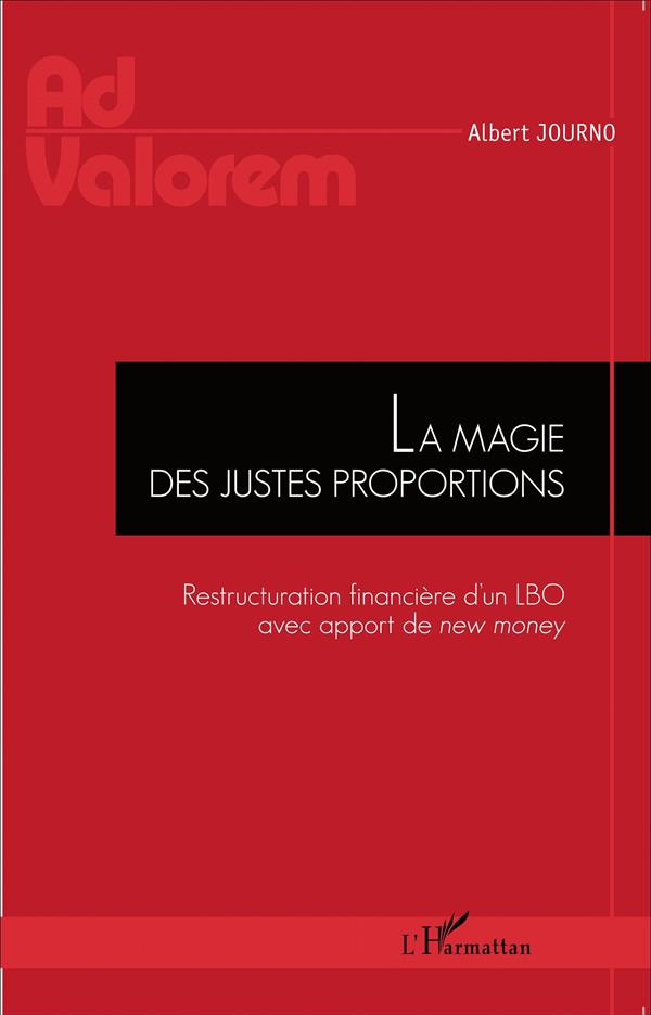 La magie des justes proportions. Restructuration financière d'un LBO avec apport de new money
