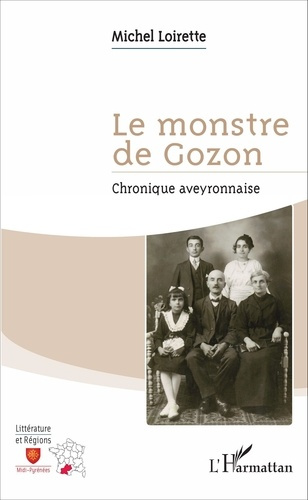 Le monstre de Gozon. Chronique aveyronnaise