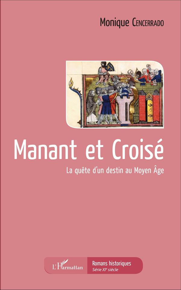 Manant et croisé. La quête d'un destin au Moyen Age