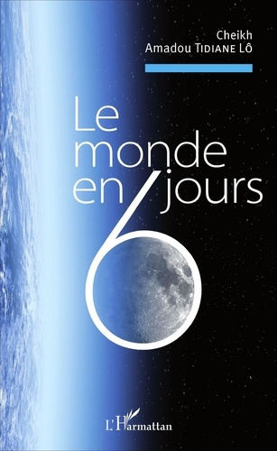 Le monde en six jours