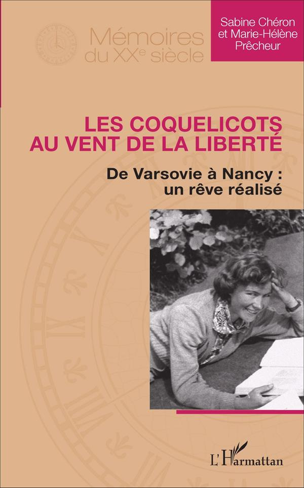 Les coquelicots au vent de la liberté. De Varsovie à Nancy : un rêve réalisé