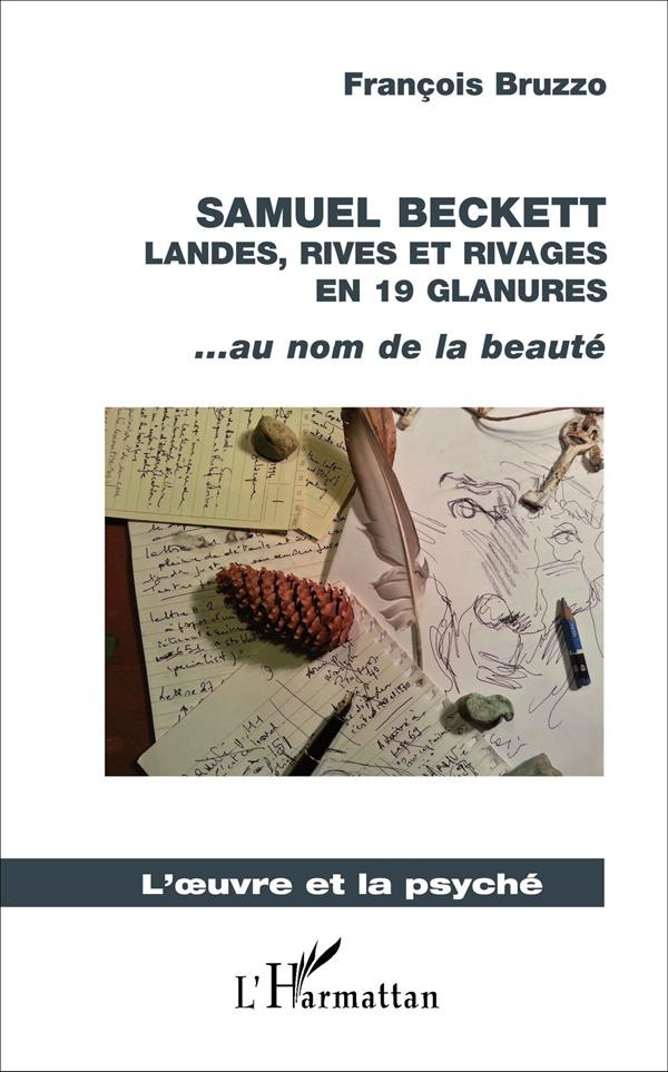 Samuel Beckett. Landes, rives et rivages en 19 glanures... au nom de la beauté