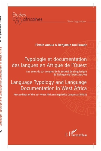 Typologie et documentation des langues en Afrique de l'Ouest. Les actes du 27e Congrès de la Société