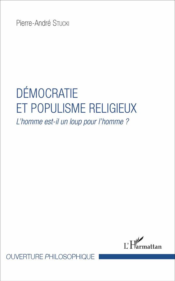 Démocratie et populisme religieux. L'homme est-il un loup pour l'homme ?
