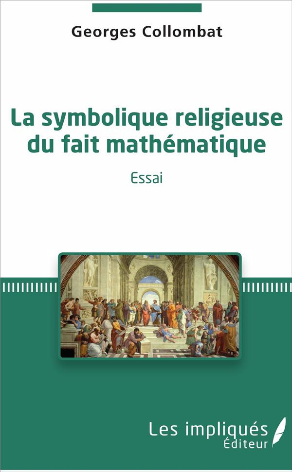 La symbolique religieuse du fait mathématique. Essai