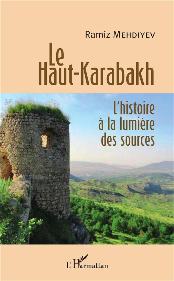 Le Haut-Karabakh : l'histoire à la lumière des sources