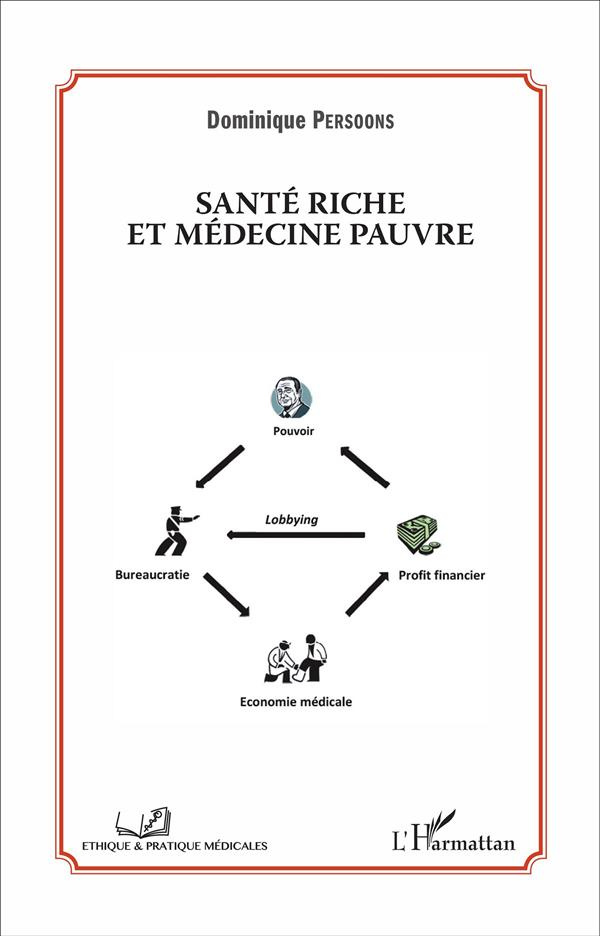 Santé riche et médecine pauvre
