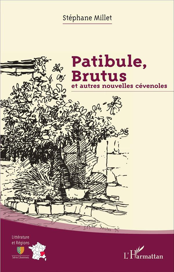 Patibule, Brutus et autres nouvelles cévenoles