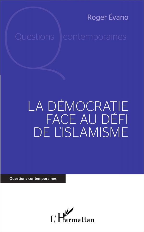 La démocratie face au défi de l'islamisme