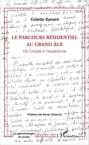 Le parcours résidentiel au grand âge. De l'utopie à l'expérience