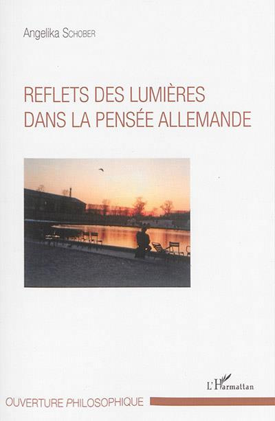Reflets des Lumières dans la pensée allemande