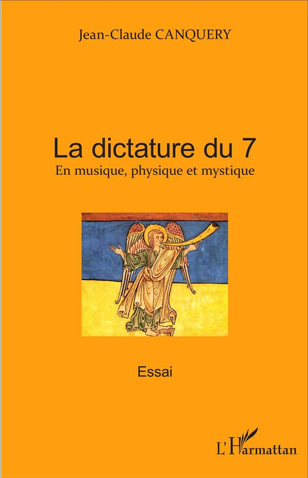 La dictature du 7. En musique, physique et mystique