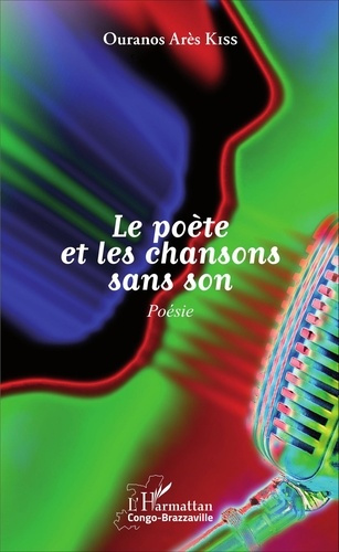 Le poète et les chansons sans son. Poésie