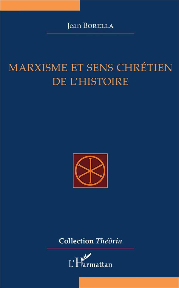 Marxisme et sens chrétien de l'histoire