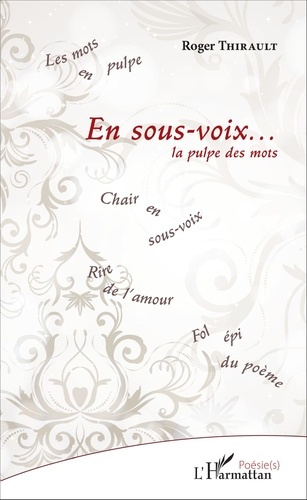 En sous-voix... La pulpe des mots