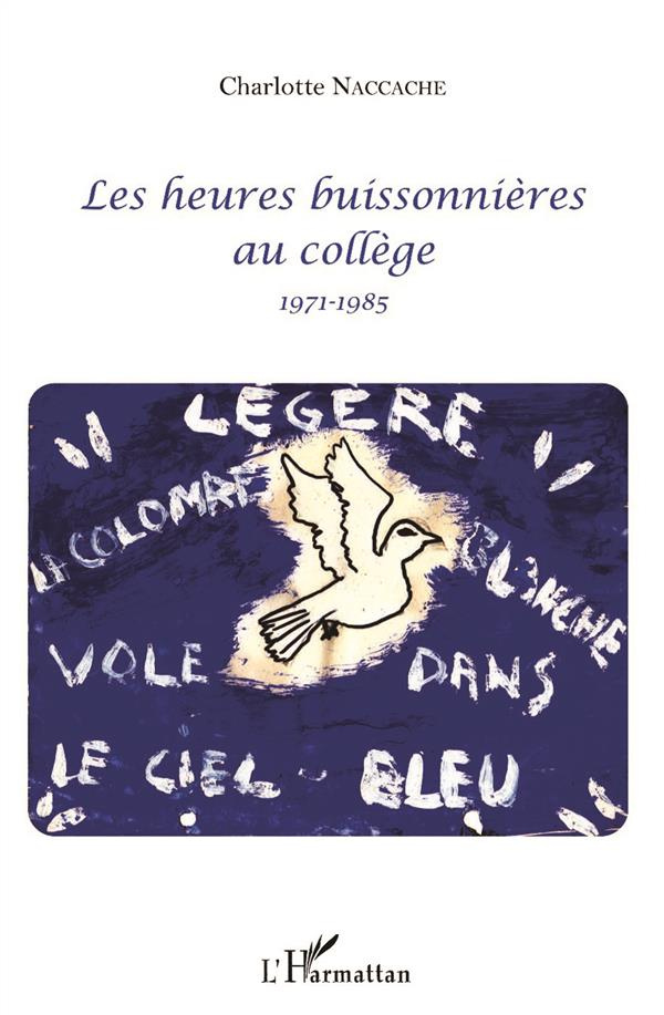 Les heures buissonnières au collège 1971-1985