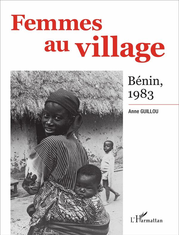 Femmes au village. Bénin, 1983