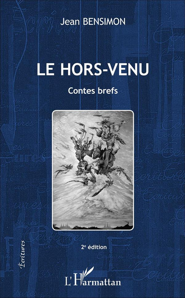 Le hors-venu. Contes brefs