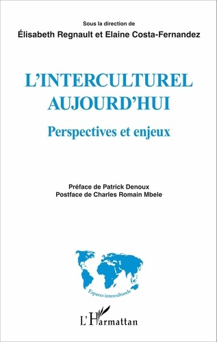L'interculturel aujourd'hui. Perspectives et enjeux