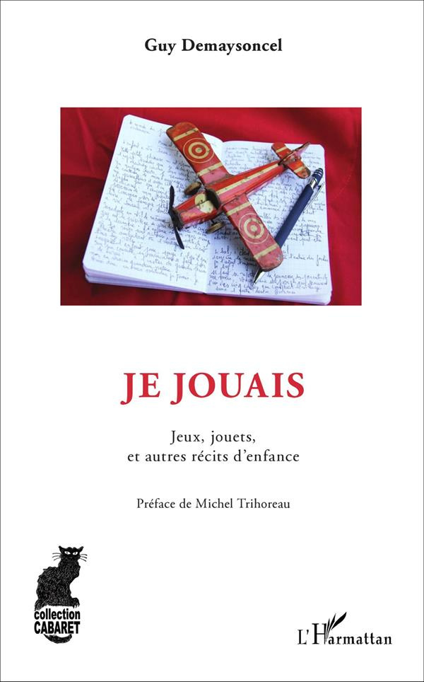 Je jouais. Jeux, jouets et autres récits d'enfance