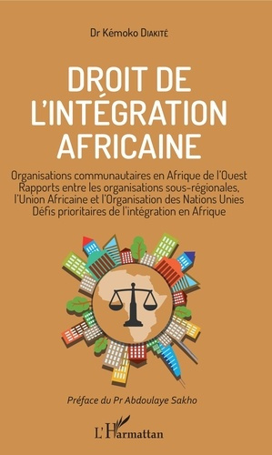 Droit de l'intégration africaine. Organisations communautaires en Afrique de l'Ouest, rapports entre