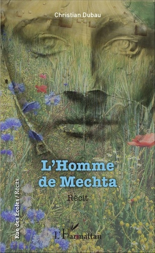 L'Homme de Mechta. Récit