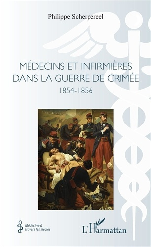 Médecins et infirmières dans la guerre de Crimée. 1854-1856