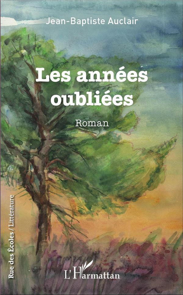 Les années oubliées