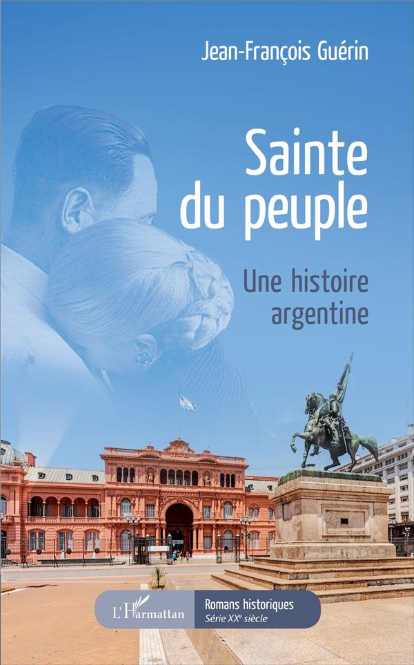 Sainte du peuple. Une histoire argentine