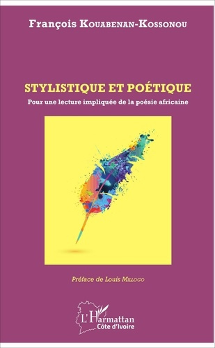 Stylistique et poétique. Pour une lecture impliquée de la poésie africaine
