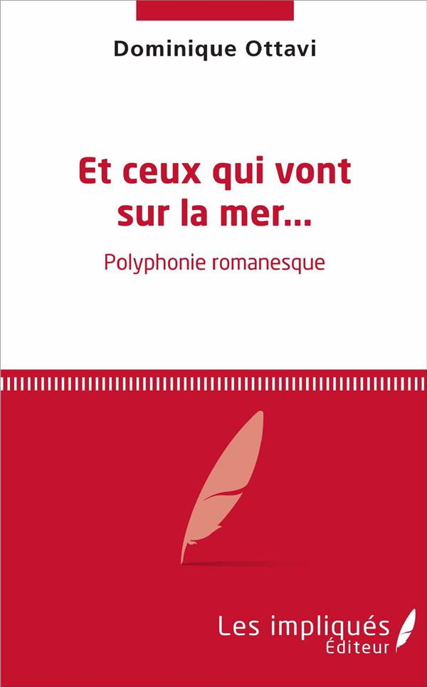 Et ceux qui vont sur la mer. Polyphonie romanesque