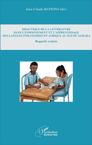 Didactique de la littérature dans l'enseignement et l'apprentissage des langues étrangères en Afriqu
