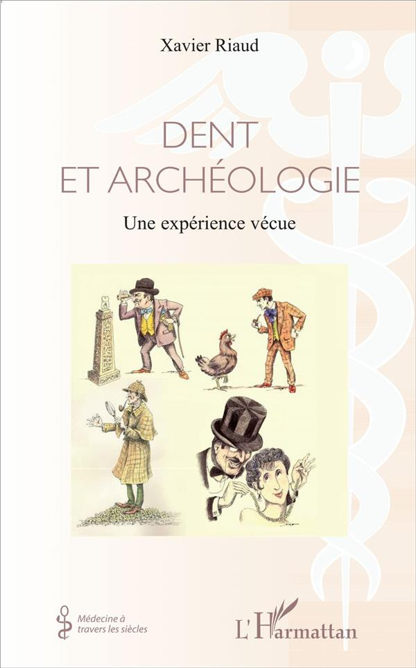 Dent et archéologie. Une expérience vécue