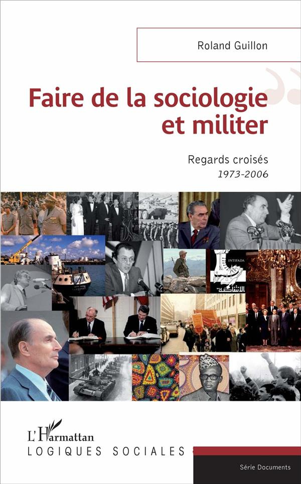 Faire de la sociologie et militer. Regards croisés (1973-2006)