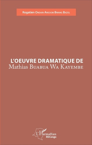 L'oeuvre dramatique de Mathias Buabua Wa Kayembe