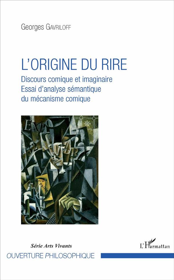 L'origine du rire : discours comique et imaginaire. Essai d'analyse sémantique du mécanisme comique