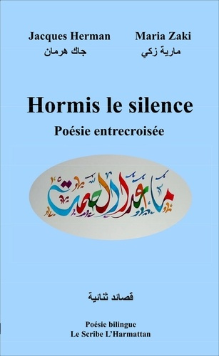 Hormis le silence. Edition bilingue français-arabe