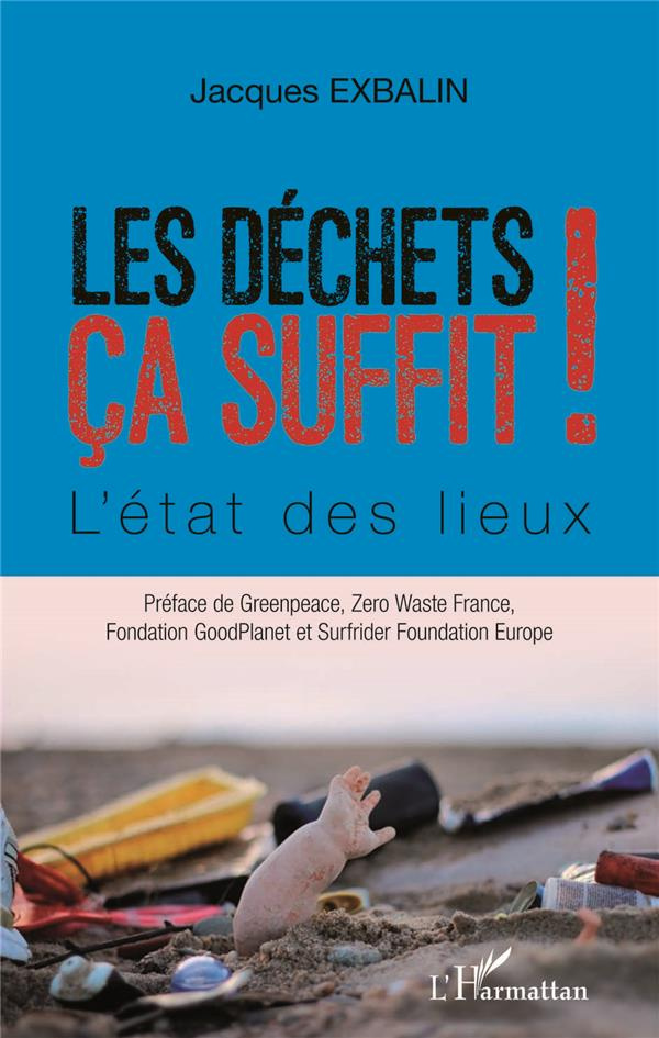 Les déchets ça suffit ! L'état des lieux