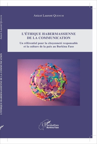 L'éthique habermassienne de la communication. Un référentiel pour la citoyenneté responsable et la c
