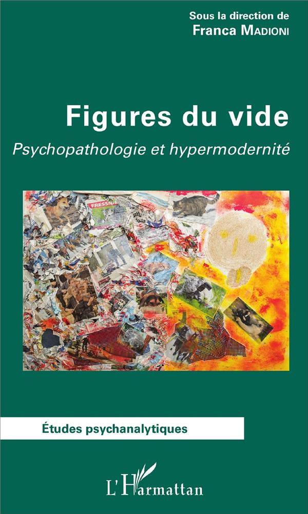 Figures du vide. Psychopathologie et hypermodernité