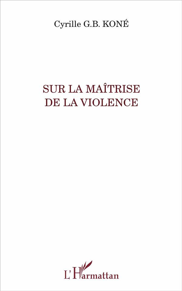Sur la maîtrise de la violence