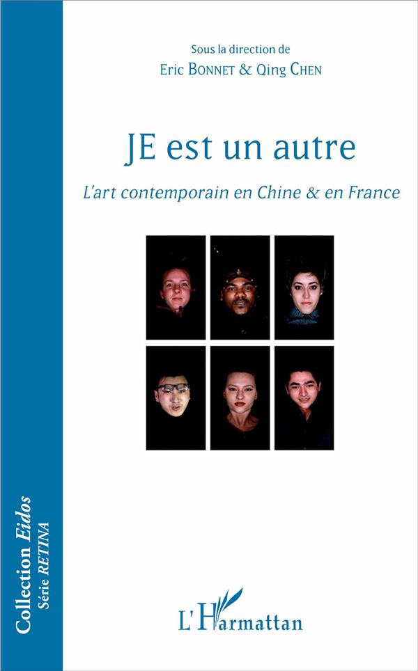 JE est un autre. L'art contemporain en Chine & en France