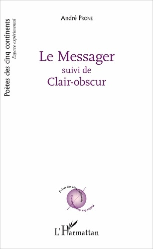 Le messager. suivi de clair-obscur