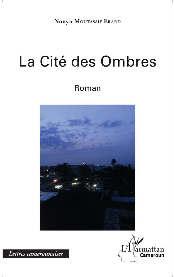 La cité des ombres. Roman